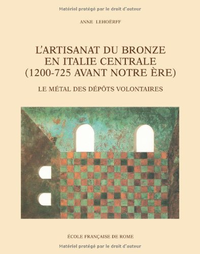 Stock image for L artisanat du bronze en Italie centrale: L ARTISANAT DU BRONZE EN ITALIE CENTRALE for sale by Gallix