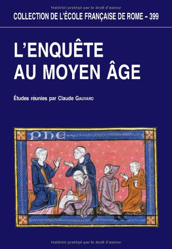 L'enquÃªte au Moyen Ã¢ge (COLLECTION DE L) (9782728308262) by GAUVARD, C., ED.