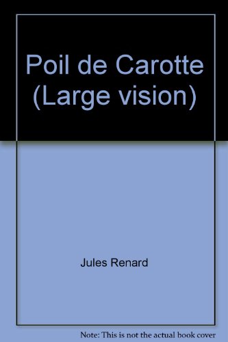 Imagen de archivo de Poil de Carotte (Large vision) a la venta por Librairie Thé à la page
