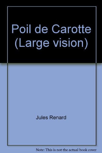 Stock image for Poil de Carotte (Large vision) for sale by Librairie Th  la page