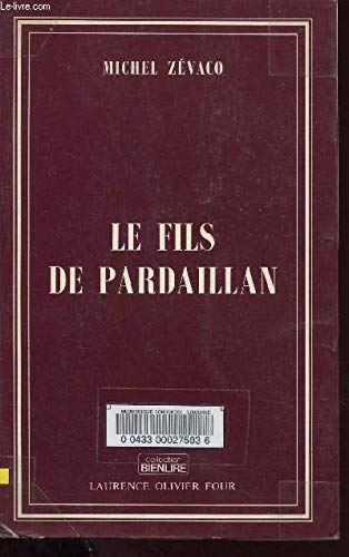 9782728706693: Le Fils de Pardaillan (Collection Bienlire)