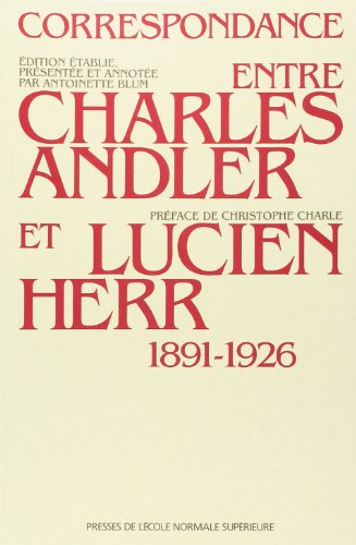 9782728801800: Correspondance entre Charles Andler et Lucien Herr: 1891-1926