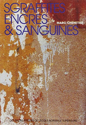 9782728801954: Sgraffites, encres & sanguines: Neuf tudes sur les figures de l'criture dans la fiction amricaine contemporaine