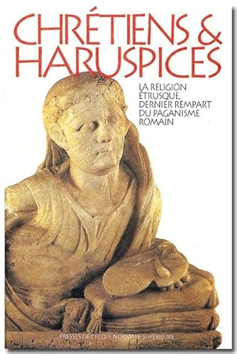 Beispielbild fr Chretiens et haruspices La religion etrusque dernier rempart du zum Verkauf von Librairie La Canopee. Inc.