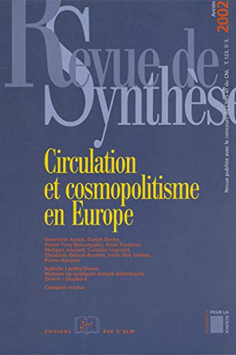 Imagen de archivo de Revue de synthse, N 123/2002 : Circulation et cosmopolitisme en Europe a la venta por ECOSPHERE