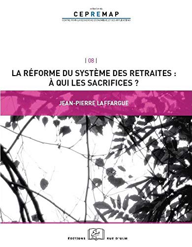 Beispielbild fr La reforme du systeme des retraites A qui les sacrifices zum Verkauf von Librairie La Canopee. Inc.