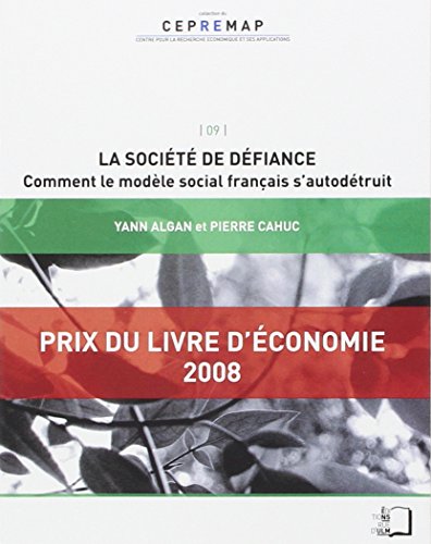 Beispielbild fr La societe de defiance Comment le modele social francais s'auto zum Verkauf von Librairie La Canopee. Inc.