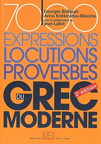 Beispielbild fr 7.000 Expressions, Locutions, Proverbes Du Grec Moderne zum Verkauf von RECYCLIVRE