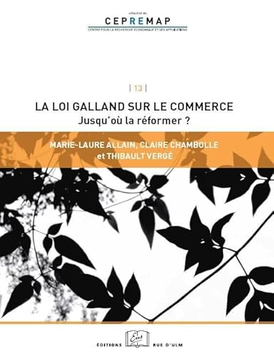 9782728804092: La loi Galland sur les relations commerciales: Jusqu'o la rformer ?