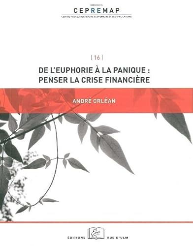 9782728804238: De l'euphorie  la panique : penser la crise financire