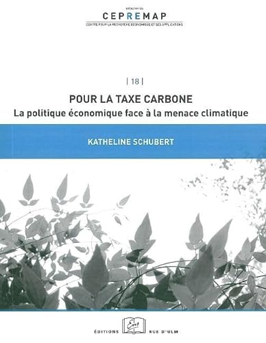 Beispielbild fr Pour la taxe carbone La politique economique face a la menace zum Verkauf von Librairie La Canopee. Inc.