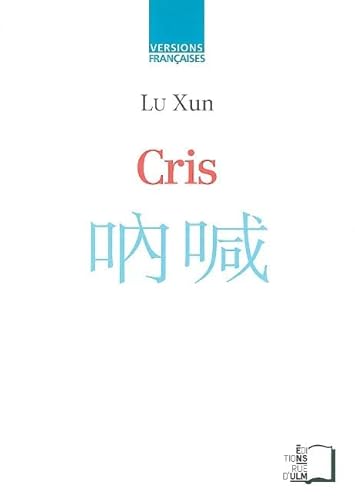 Cris (9782728804337) by Lu Xun