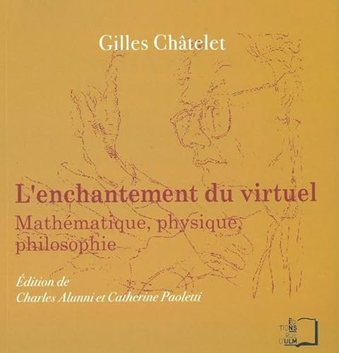 9782728804375: L'enchantement du virtuel: Mathmatique, physique, philosophie