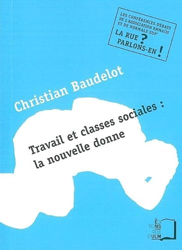 Beispielbild fr Travail et classes sociales La nouvelle donne zum Verkauf von Librairie La Canopee. Inc.