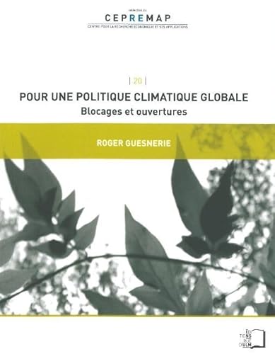 9782728804467: Pour une politique climatique globale: Blocages et ouvertures