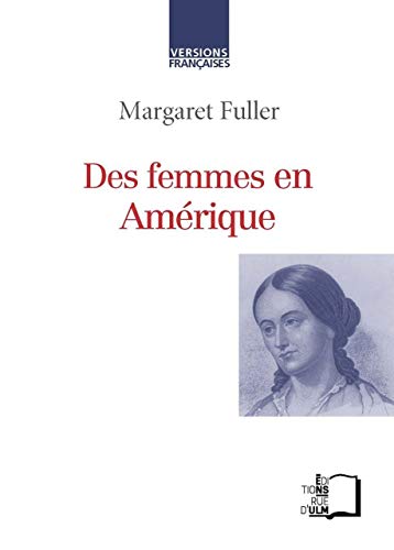 Des Femmes en Amerique (9782728804573) by Fuller, Margaret