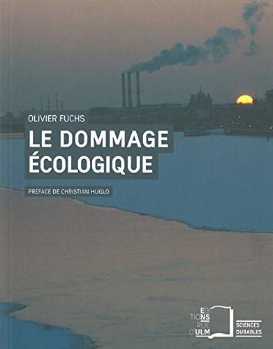 Beispielbild fr Le dommage ecologique zum Verkauf von Librairie La Canopee. Inc.