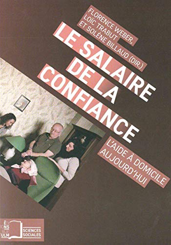 Stock image for Le salaire de la confiance: L'aide  domicile aujourd'hui for sale by Ammareal
