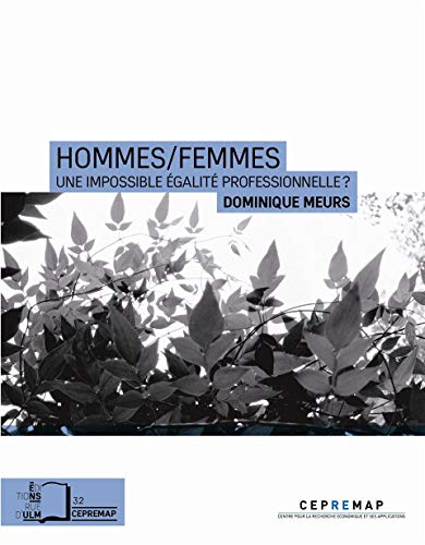 Beispielbild fr Hommes/Femmes: Une impossible galit professionnelle ? Meurs, Dominique zum Verkauf von BIBLIO-NET