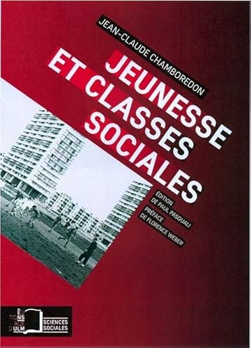 Beispielbild fr Jeunesse et Classes Sociales zum Verkauf von Gallix