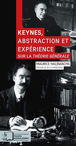 Beispielbild fr Keynes,Abstraction et Experience: Sur la Thorie Generale zum Verkauf von Gallix