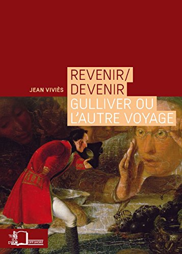 9782728805556: Revenir / Devenir: Gulliver ou l'Autre Voyage