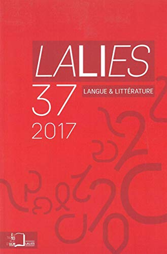 Beispielbild fr Lalies 37: Langue & Littrature zum Verkauf von Gallix