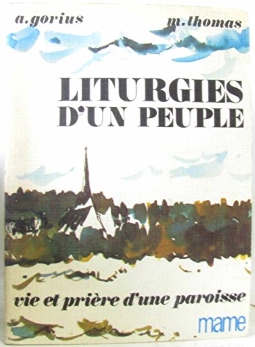 Stock image for Liturgies d'un peuple. Vie et prire d'une paroisse for sale by Librairie La MASSENIE  MONTOLIEU