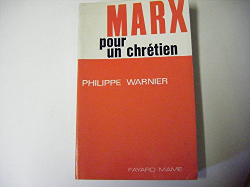Stock image for Marx pour un chr tien Warnier, Philippe for sale by LIVREAUTRESORSAS
