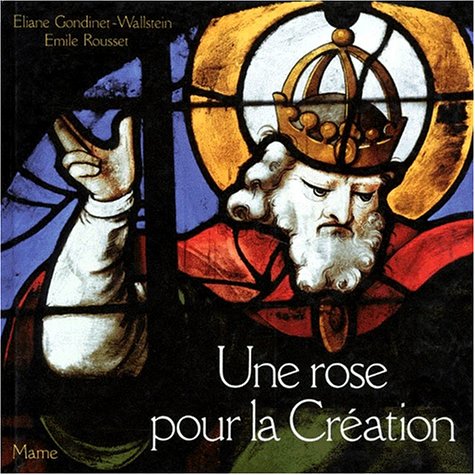 Stock image for Une rose pour la creation (Un Certain regard) (French Edition) for sale by Zubal-Books, Since 1961
