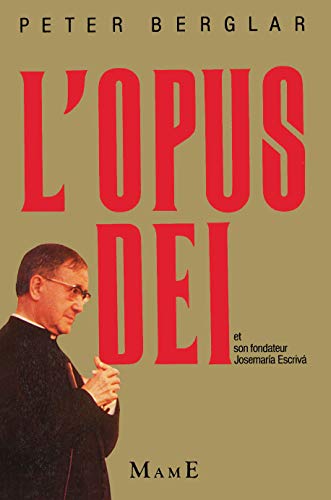 L'Opus Dei et son fondateur, Josemaría Escrivá