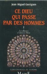 9782728905287: Ce Dieu qui passe par des hommes: Conférences de Carême (French Edition)