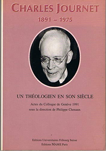 Beispielbild fr Charles journet 1891 1975 : un theologien en son siecle zum Verkauf von Ammareal