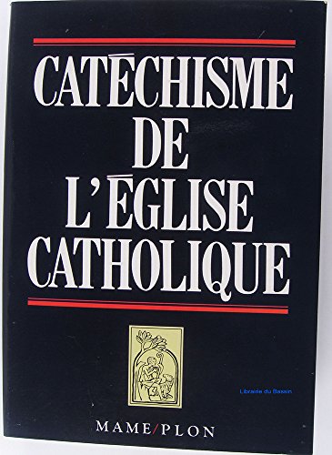 CATECHISME DE L'EGLISE CATHOLIQUE - COLLECTIF
