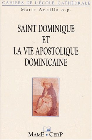 Beispielbild fr Saint Dominique et la vie apostolique dominicaine zum Verkauf von Ammareal