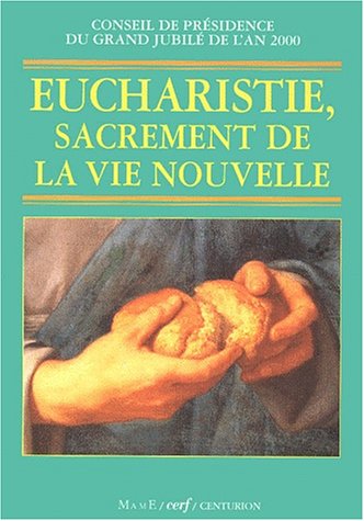 Stock image for Eucharistie : sacrement de la vie nouvelle for sale by medimops