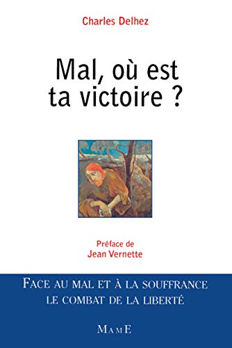 Stock image for Mal, o est ta victoire ? for sale by Ammareal