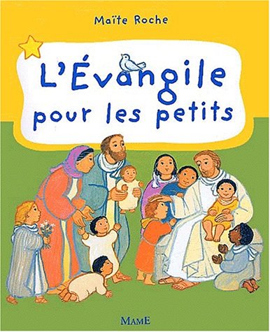 9782728910021: L'EVANGILE POUR LES PETITS (AUTOUR DE LA BIBLE 0-3 ANS)