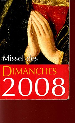 Beispielbild fr MISSEL DES DIMANCHES 2008 2021-415 zum Verkauf von Des livres et nous