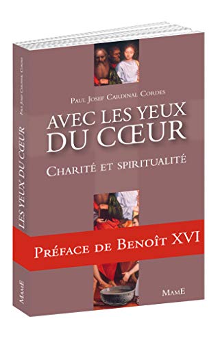 Beispielbild fr Avec les yeux du c ur - Charit et spiritualit zum Verkauf von Ammareal