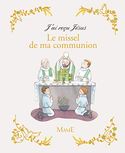 Beispielbild fr Le Missel De Ma Communion : Texte De La Liturgie zum Verkauf von RECYCLIVRE