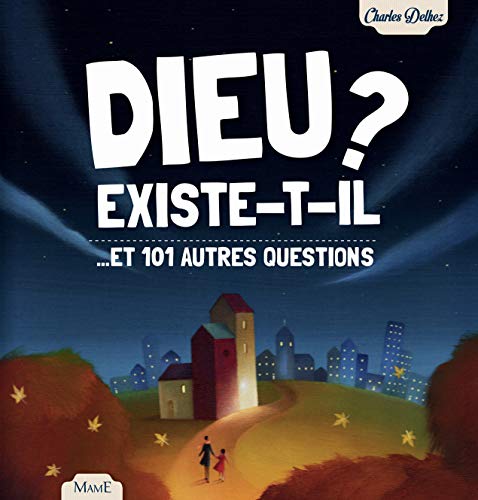 9782728919284: Dieu existe-t-il ? ...et 101 autres questions - NE (QUESTIONS D'ENFANTS-CHARLES DE)