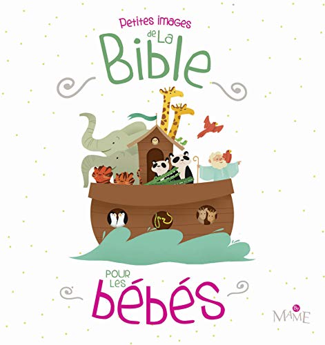 Beispielbild fr Petites images de la Bible pour les b b s zum Verkauf von WorldofBooks