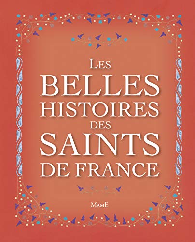 Beispielbild fr Les Belles Histoires Des Saints De France zum Verkauf von RECYCLIVRE