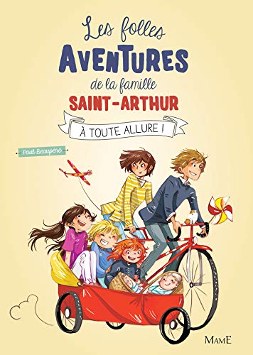 Beispielbild fr Les folles aventures de la famille Saint-Arthur, Tome 2 : A toute allure ! zum Verkauf von medimops