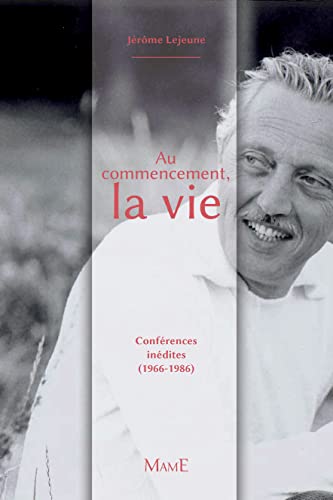 Imagen de archivo de Au commencement, la vie: Confrences indite (1968-1992) a la venta por Book Dispensary