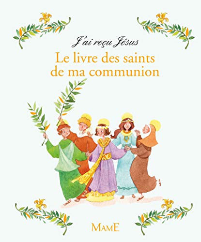 Beispielbild fr Le livre des saints de ma communion zum Verkauf von WorldofBooks