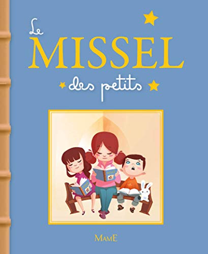 Stock image for Le Missel des petits for sale by ThriftBooks-Atlanta