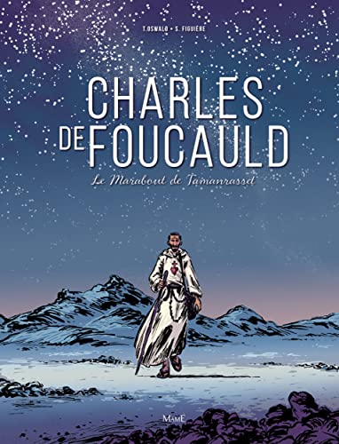 Beispielbild fr Charles de Foucauld, le marabout de Tamanrasset [Reli] Oswald, Thomas et Figuire, Samuel zum Verkauf von BIBLIO-NET