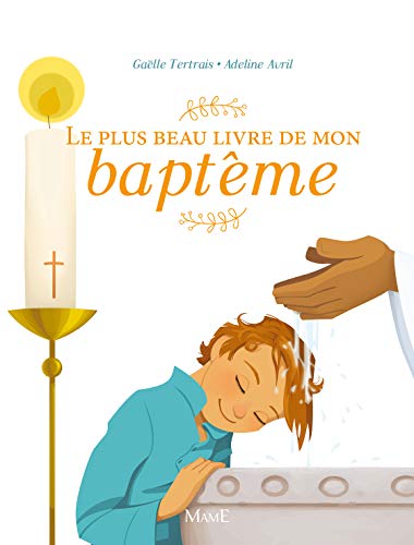 Beispielbild fr Le plus beau livre de mon baptme zum Verkauf von medimops